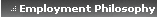 Employment Philosophy